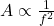A \propto \frac{1}{f^2}